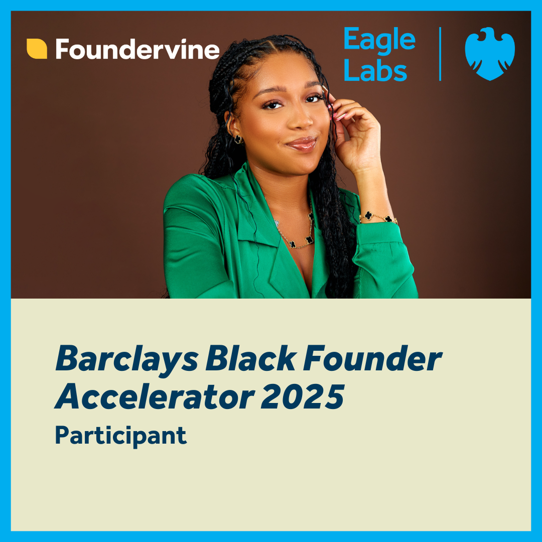 Barclays Black Founder Accelerator 2025 participant poster, with Foundervine and Eagle Labs